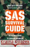 SAS Survival Guide: The Ultimate Guide to Surviving Anywhere John 'Lofty' Wiseman 9780008417574 HarperCollins Publishers