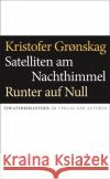 Satelliten am Nachthimmel / Runter auf Null Grønskag, Kristofer 9783886614035 Verlag der Autoren