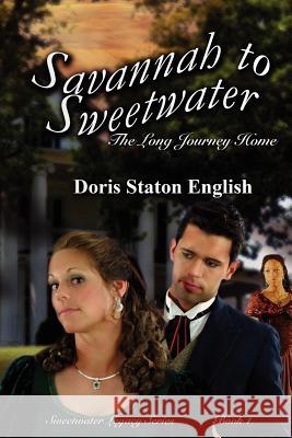 Savannah to Sweetwater Doris Staton English Donna Manor Dawn Bloye 9780985613204 Maplewood Publishers - książka