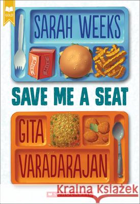Save Me a Seat (Scholastic Gold) Sarah Weeks Gita Varadarajan 9780545846615 Scholastic Inc. - książka