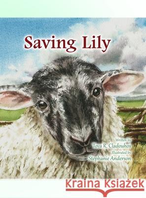 Saving Lily Tova R. Cladouhos Stephanie Anderson 9781716573699 Lulu.com - książka