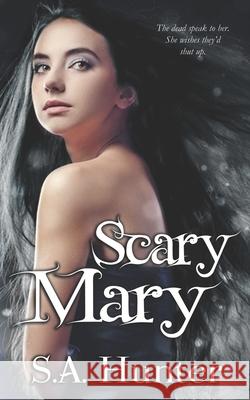 Scary Mary S. A. Hunter 9781477625040 Createspace - książka