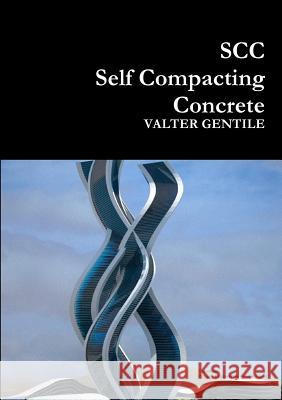 SCC Autoco compacting concrete Gentile, Valter 9781291978117 Lulu.com - książka