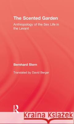 Scented Garden Stern Bernhard David Berger 9780710309921 Kegan Paul International - książka
