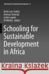 Schooling for Sustainable Development in Africa  9783319834146 Springer
