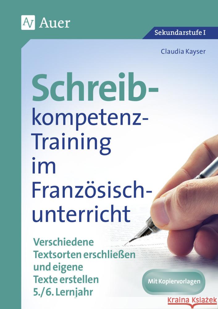 Schreibkompetenz-Training im Französischunterricht Kayser, Claudia 9783403081289 Auer Verlag in der AAP Lehrerwelt GmbH - książka