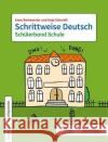 Schrittweise Deutsch / Schülerband Schule Berkemeier, Anne, Schmidt, Anja 9783969150290 Schubert