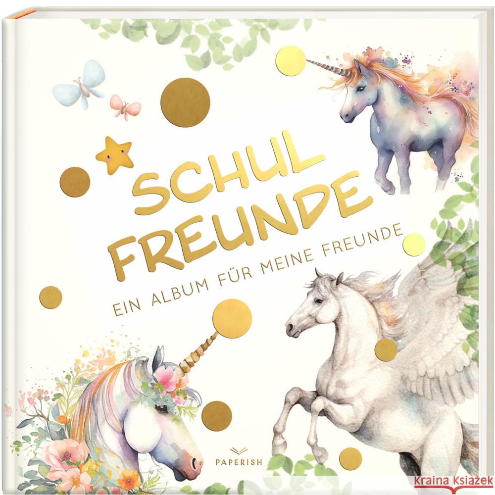 Schulfreunde - EINHORN Loewe, Pia 9783968950327 PAPERISH Verlag - książka