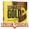 Schwarzes Gold Hof, Patrik 9783962511524 Frankfurter Allgemeine Buch