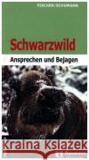 Schwarzwild Fischer, Manfred, Hans-Georg, Schumann 9783788820404 Neumann-Neudamm