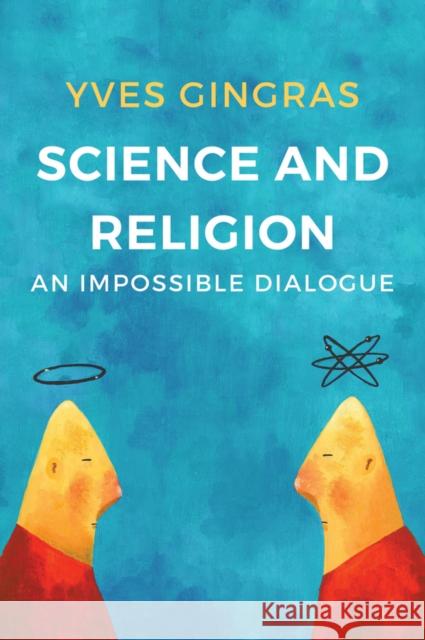 Science and Religion: An Impossible Dialogue Keating, Peter 9781509518920 John Wiley & Sons - książka