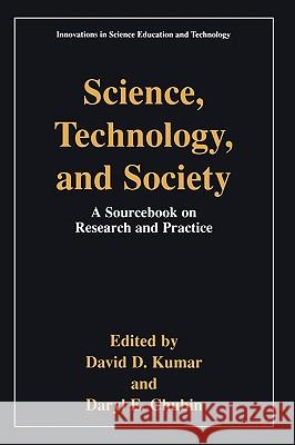 Science, Technology, and Society: Education a Sourcebook on Research and Practice Kumar, David D. 9780306461736 Kluwer Academic Publishers - książka