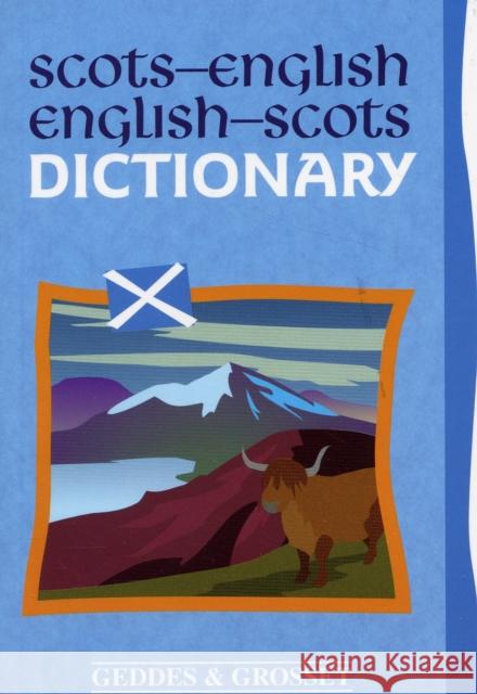 Scots-English: English-Scots Dictionary David Ross, Gavin Smith 9781842056028 The Gresham Publishing Co. Ltd - książka