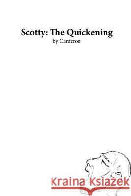 Scotty: The Quickening Cameron 9781367167872 Blurb - książka