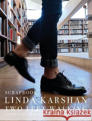 Scrapbook: Linda Karshan / Two Feet Walking Ishmael Fiifi Annobil Linda Karshan 9781899151134 Totem Books - książka