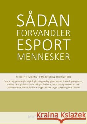 Sådan forvandler esport mennesker Martin Fritzen 9788743031017 Books on Demand - książka