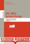 SDL 2003: System Design: 11th International SDL Forum, Stuttgart, Germany, July 1-4, 2003, Proceedings Rick Reed, Jeanne Reed 9783540405399 Springer-Verlag Berlin and Heidelberg GmbH & 