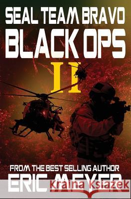 Seal Team Bravo: Black Ops II Meyer, Eric 9781909149045 Swordworks - książka