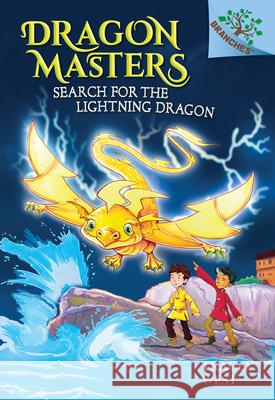 Search for the Lightning Dragon: A Branches Book (Dragon Masters #7): Volume 7 West, Tracey 9781338042894 Scholastic Inc. - książka