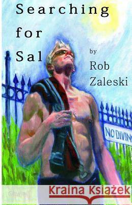 Searching for Sal Rob Zaleski 9781470088293 Createspace - książka