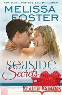 Seaside Secrets (Love in Bloom: Seaside Summers, Book 4) Melissa Foster 9781941480090 Everafter Romance - książka