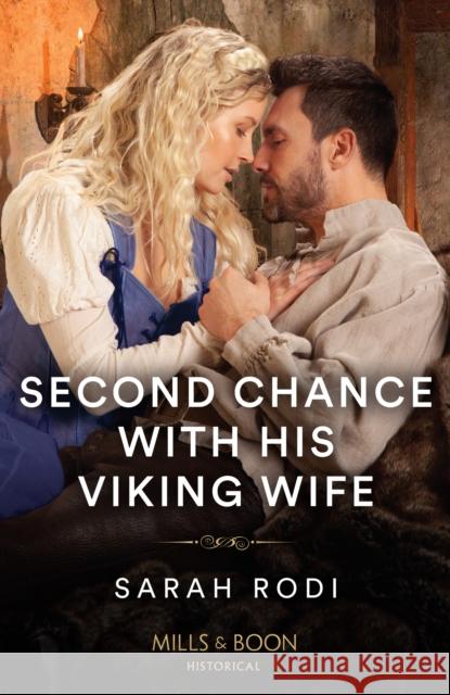 Second Chance With His Viking Wife Sarah Rodi 9780263305395 HarperCollins Publishers - książka