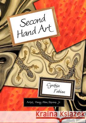 Second Hand Art Cynthia Fabian 9781606936061 Eloquent Books - książka