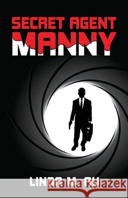 Secret Agent Manny Linda M. Au 9781954973084 Vicious Circle Publishing - książka