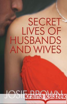 Secret Lives of Husbands and Wives Josie Brown 9781942052869 Signal Press - książka
