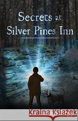 Secrets at Silver Pines Inn Gloria Repp 9781533499288 Createspace Independent Publishing Platform - książka