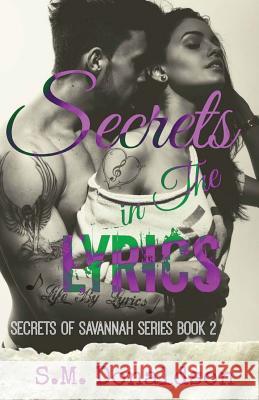 Secrets in The Lyrics: Secrets of Savannah Book 2 Donaldson, Sm 9781500277871 Createspace - książka