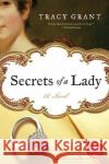 Secrets of a Lady Tracy Grant 9780061284885 Avon Books