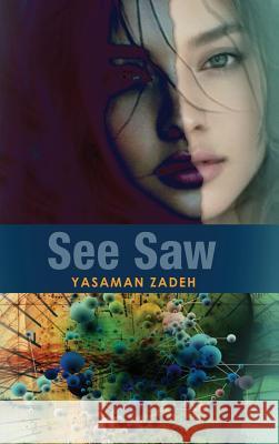 See Saw Yasaman Zadeh 9781480961982 Rosedog Books - książka