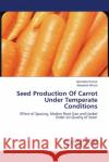 Seed Production Of Carrot Under Temperate Conditions Ashutosh Kumar Baseerat Afroza 9786203580525 LAP Lambert Academic Publishing
