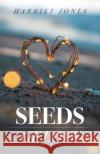 Seeds Of Love Harriet Jones 9781640885615 Trilogy Christian Publishing