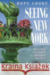 Seeing New York: History Walks for Armchair and Footloose Travelers Hope Cooke 9781566392891 Temple University Press