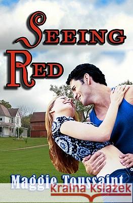 Seeing Red Maggie W. Toussaint 9780983361411 Muddle House Publishing - książka