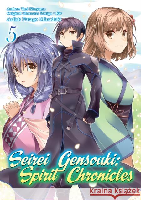 Seirei Gensouki: Spirit Chronicles (Manga): Volume 5 Yuri Shibamura Futago Minaduki Mana Z. 9781718353480 J-Novel Club - książka