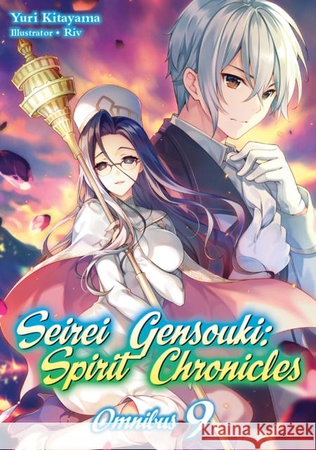 Seirei Gensouki: Spirit Chronicles: Omnibus 9 Yuri Kitayama 9781718328884 J-Novel Club - książka