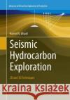 Seismic Hydrocarbon Exploration: 2D and 3D Techniques Alsadi, Hamid N. 9783319821009 Springer