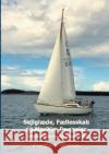 Sejlglæde, Fællesskab og Maritim Dannelse: Bådelaugets første sæson 2020 Martin Anker Wiedemann 9788743030829 Books on Demand