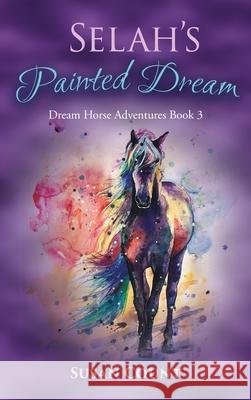 Selah's Painted Dream Susan Count 9781952371936 Hastings Creations Group - książka