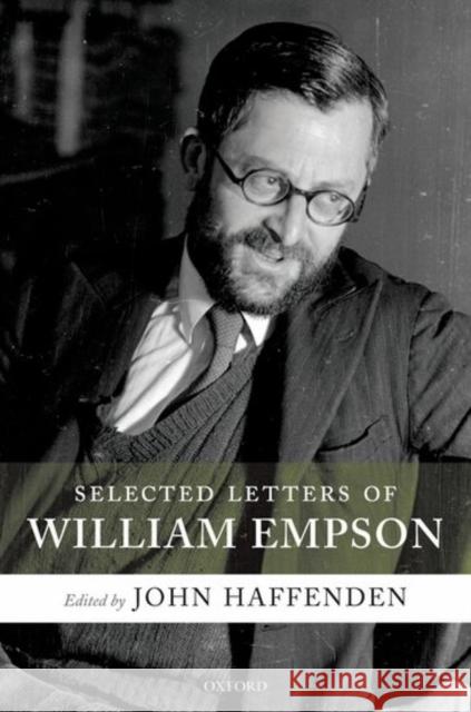 Selected Letters of William Empson John Haffenden 9780199286843 Oxford University Press - książka