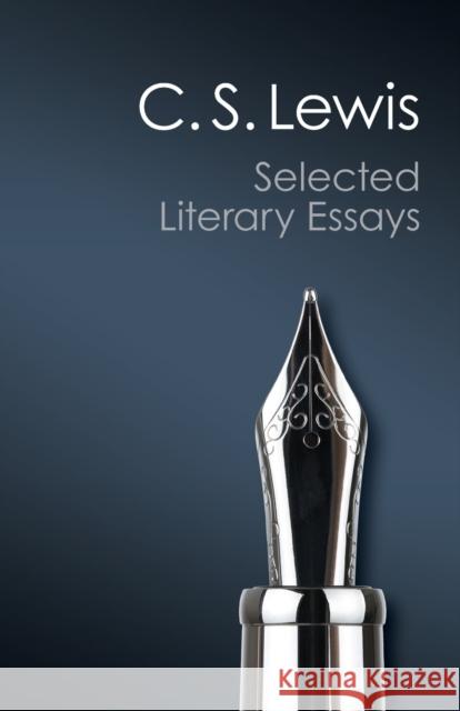 Selected Literary Essays C  S Lewis 9781107685383 CAMBRIDGE UNIVERSITY PRESS - książka