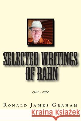 Selected Writings of Rahn - 1965 - 2014 Ronald J. Graham 9781497523401 Createspace Independent Publishing Platform - książka