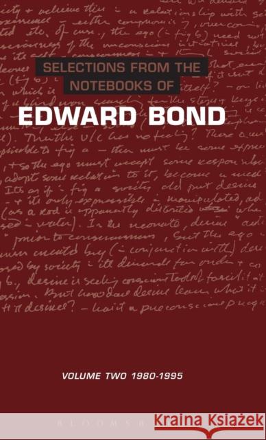 Selections from the Notebooks of Edward Bond: Volume Two: 1980-1995 Bond, Edward 9780413730008 Methuen - książka