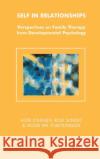 Self in Relationships: Perspectives on Family Therapy from Developmental Psychology Johnsen, Astri 9780367326784 Taylor and Francis
