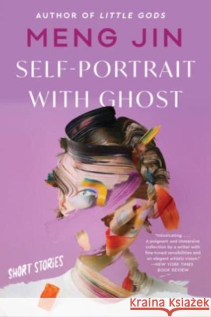 Self-Portrait with Ghost: Short Stories Meng Jin 9780063160729 Mariner Books - książka