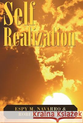 Self Realization Espy M. Navarro Robert Navarro 9781401042219 Xlibris Corporation - książka