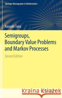 Semigroups, Boundary Value Problems and Markov Processes Kazuaki Taira 9783662436950 Springer - książka